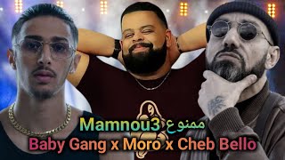 Moro x Baby Gang x Cheb Bello  mamnou3 ممنوع l Rai Rap Remix 2024 [upl. by Erdnua]