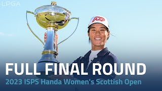 Full Final Round  2023 ISPS Handa Womens Scottish Open [upl. by Morrell]