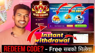 Vegas casino Redeem code  vegas casino redeem code today  vegas casino withdrawal kaise kare [upl. by Nolur26]