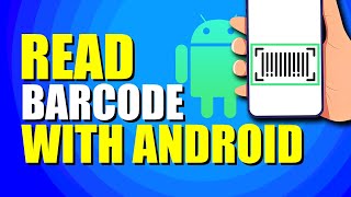 How To Read Barcode With Android Phone Easy Scanning [upl. by Ordep]