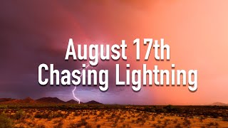 August 17th 2023  Monsoon Chase [upl. by Yeldoow]