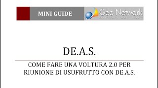 Come fare una quotVoltura 20quot per riunione di usufrutto con DEAS [upl. by Iam]