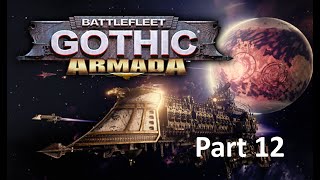 Battlefleet Gothic Armada  Heroic Walkthrough No Commentary  Part 12 [upl. by Rebmat]