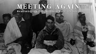 Meeting Again Remembering The Millfield Mine Disaster  16mm [upl. by Ahsiemal]