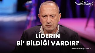 Fatih Altaylı yorumluyor quotLiderin bi bildiği vardırquot [upl. by Atinnek]