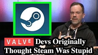 Valve Devs Originally Thought Steam Was A Stupid Idea [upl. by Ilat813]