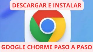 Descargar e Instalar Google Chrome para PC 2024  PASO A PASO [upl. by Lachus]