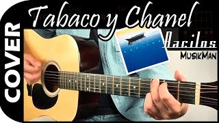 TABACO Y CHANEL 🚬  Bacilos  GUITARRA  MusikMan N°035 [upl. by Nnyleak]