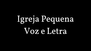 Igreja Pequena  Rayanne Vanessa Ruthe Dayanne Adrya Miranda  Voz e Letra [upl. by Tarrance]