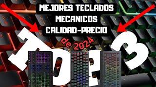 Los 3 MEJORES TECLADOS MECANICOS Calidad Precio en 2024 [upl. by Hnah]