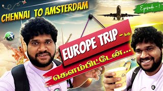 Europe போகலாம் வாங்க ✈️🔥  Solo Trip to Europe Ep1  Foodie Prabu [upl. by Dylana]