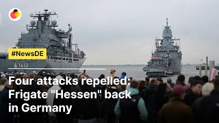 Four attacks repelled Frigate quotHessenquot back in Germany  NewsDE [upl. by Dodi96]