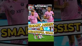 Busquets Smart Assist amp Messi Beautiful Goal messi busquets intermiami [upl. by Gerdeen89]