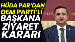 HÜDA PARdan DEM Partili Belediye Başkanına Ziyaret Açıklaması [upl. by Oicram73]