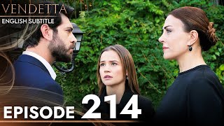 Vendetta  Episode 214 English Subtitled  Kan Cicekleri [upl. by Aihsemaj362]