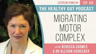 Migrating Motor Complex with Dr Allison Siebecker  Ep 39 [upl. by Olmstead]