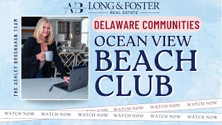 Ocean View Beach Club  Bike To Bethany Beach And Experience This Amazing Coastal Delaware Community [upl. by Douglass]