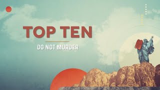 Top Ten 6 Do not murder [upl. by Yeclek]