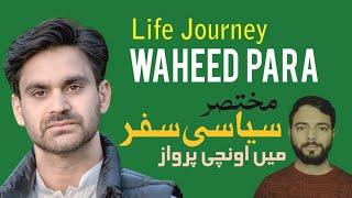 Biography of Waheed Ur Rehman Para [upl. by Sredna668]