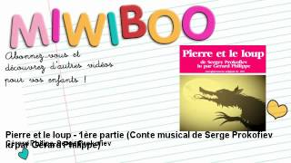 Pierre et le loup  1ère partie  Gérard Philipe Serge Prokofiev [upl. by Bolt]