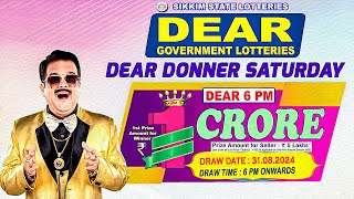 DEAR DONNER SATURDAY 6PM DRAW 31082024  LIVE FROM GANGTOK [upl. by Elletnahs]