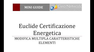 Euclide Certificazione Energetica  Modifica multipla caratteristiche elementi [upl. by Nosak]