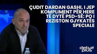 Çudit Dardan Gashi i jep kompliment për here të dytë PSDsë Po i reziston Gjykatës Speciale [upl. by Ahtanaram]