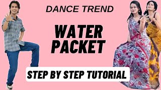 Water Packet Reels Dance Trend Tutorial  Water Packet Instagram Dance Trend Tutorial [upl. by Lesirg]