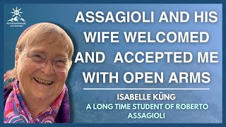 Transpersonal Psychology  Isabelle Küng and Roberto Assagiolis Legacy of Psychosynthesis [upl. by Sorce]