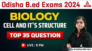 Odisha Bed Entrance Exam 2024 Preparation  Biology Class  Cell And Its Structure [upl. by Golub]