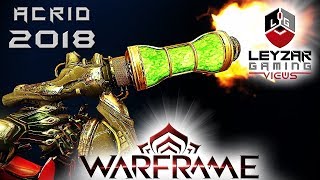 Acrid Build 2018 Guide  The Retired Legend Warframe Gameplay [upl. by Will]