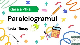 Paralelogramul  clasa a VIIa [upl. by Ahtnicaj]