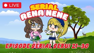 Live Nonton Serial Rena Nene Episode 21  30 [upl. by Rramal858]