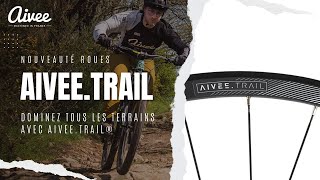 Roues AIVEETRAIL® [upl. by Cozmo]