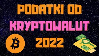 Jak Zapłacić PODATKI Od Kryptowalut 2022  KRYPTO PODATKI [upl. by Artapoelc]