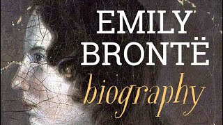 Emily Bronte Short Biography [upl. by Garfield]