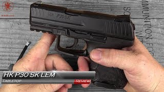 HK P30 SK Tabletop Review [upl. by Atilek]