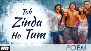 Zindagi Na Milegi Dobara Farhan Akhtar Poem  3  Toh Zinda Ho Tum [upl. by Medin]