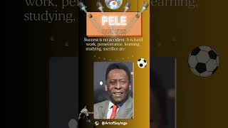 The King of Football pelé Quotes  shorts ytshorts shortsfeed quotes pele pelé inspirational [upl. by Hopper]