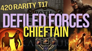 POE 325  Defiled Forces Chieftain  T0 Unique Farm  420 Rarity in PandemoniumTerrorLegend T17 [upl. by Amada]