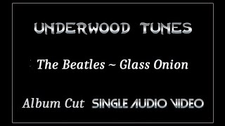 The Beatles  Glass Onion  1968  Single Audio Video [upl. by Idihc761]