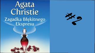 Agatha Christie Zagadka Błękitnego Ekspresu 2 Audiobook cały agathachristie zagadka audiobookpl [upl. by Seyah]