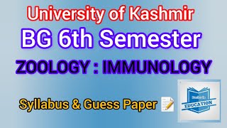 IMMUNOLOGY  BG 6th Semester ZOOLOGY  University of Kashmir  Syllabus amp Guess Paper 📝 [upl. by Anirod]