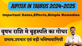 Jupiter In Taurus  Important PredictionsDatesRemedies  गुरु वृषभ राशि मे  प्रभाव एवं सरल उपाय [upl. by Saphra]