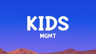 MGMT  Kids Lyrics [upl. by Eiggep69]