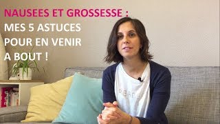 5 astuces pour vaincre les nausées de la femme enceinte [upl. by Stacey189]