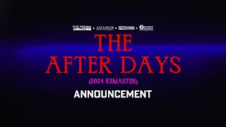 The After Days 2024 Remaster  Announcement [upl. by Salocin]