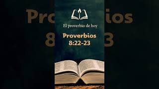 El proverbios de hoy  Proverbios 82223 [upl. by Atahs]