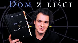 Jak bardzo wystraszył mnie „Dom z liści” Marka Z Danielewskiego [upl. by Wylen]