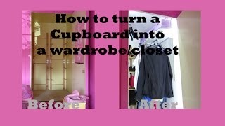 How to turn a cupboard into a wardrobecloset [upl. by Ahilam]